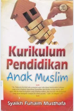 Cover Kurikulum pendidikan anak muslim / Syaikh Fuhaim Musthafa