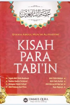Cover Kisah para tabi ' in / Syaikh Abdul Mu;in Al-Hasyimi ; alih bahasa, Faqih Fatwa ; editor, Ihsanuddin, Arif Mahmudi