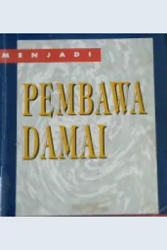 Cover Menjadi pembawa damai / James Mc ginnis