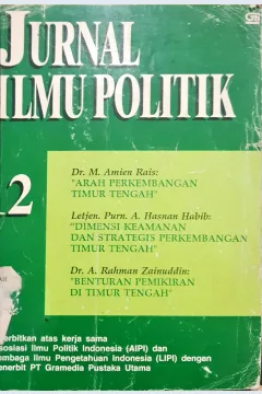 Cover Jurnal ilmu politik 12 / Dr. M. Amin Rais, Letjen. Purn. A. Hasnan Habib, Dr. A. Rahman Zainuddin