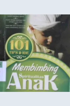 Cover Seratus satu tips dan ide membimbing spiritualitas anak / Salsa Az Zahra