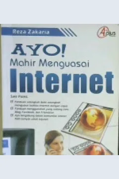 Cover Ayo ! Mahir Menguasai Internet / Reza Zakaria