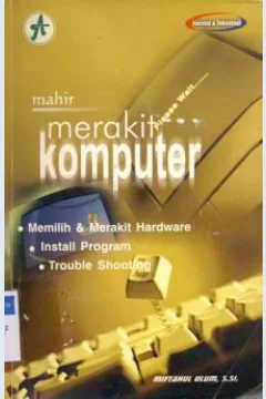 Cover Mahir Merakit Komputer / Miftahul Ulum