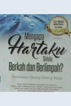 Cover Mengapa hartaku selalu berkah dan berlimpah? / Ustadz Rusdianto; Editor: Ibnu Jaber