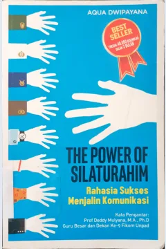 Cover The power of Silaturahim :  Rahsia sukses menjalin komunikasi / Aqua Dwipayana