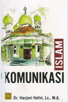 Cover Komunikasi Islam / Dr. Harjani Hefni Le. M. A