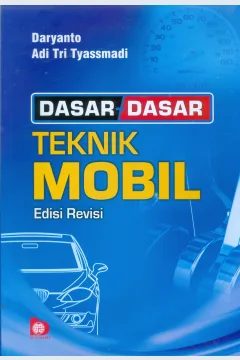 Cover Dasar-dasar teknik mobil / Daryanto, Adi Tri Tyassmadi; Editor Nur Syamsiyah