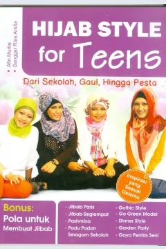 Cover Hijab style for teens :  Dari sekolah, gaul, hingga pesta / Afin Murtie, Sanggar Rias Arsita