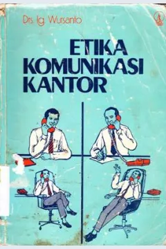Cover Etika komunikasi kantor / Wursanto