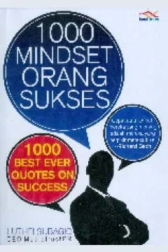 Cover 1.000 mindset orang sukses :  1 000 best ever quotes on success / Luthfi Subagio