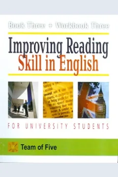 Cover Improving Reading Skill In English :  For University Students / Team Of Five