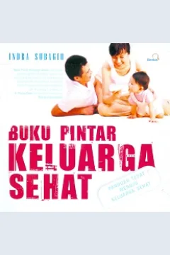 Cover Buku pintar keluarga sehat / Indra Subagio