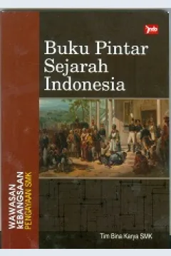 Cover Buku pintar sejarah Indonesia / Tim Bina Karya SMK