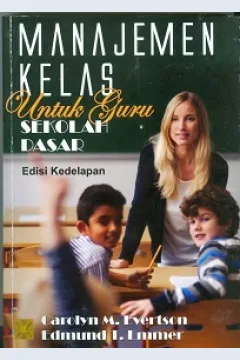 Cover Manajemen kelas untuk guru sekolah dasar / Carolyn M. Evertson
