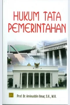 Cover Hukum tata pemerintahan / Prof. Dr. Aminuddin Ilmar, S.H., M.H.
