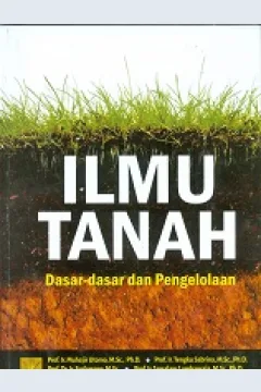 Cover Ilmu tanah :  Dasar-dasar pengelolaan / Muhajir Utomo [ et.al.]