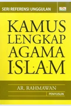 Cover Kamus lengkap agama islam / AR. Rahmawan