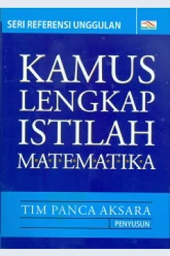 Cover Kamus Lengkap Istilah Matematika / Tim Panca Aksara