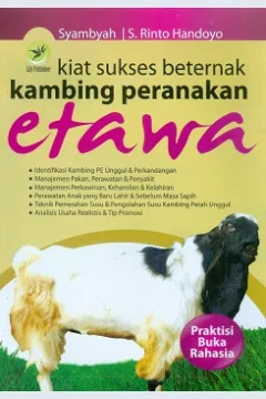 Cover Kiat sukses beternak kambing peranakan kambing peranakan etawa / Syambyah; S. Rinto Handoyo; Editor, Hermita P