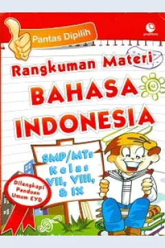 Cover Rangkuman materi bahasa Indoneia SMP / MTs kelas VII, VIII dan IX / Wulandari Styaningrum
