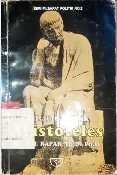 Cover Filsafat politik Aristoteles / DR. J.H. Rapar, Th.D., Ph.D