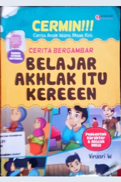 Cover Cerita Bergambar :  Belajar akhlak itu keren / Vinasri W