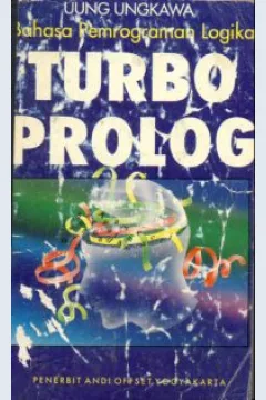 Cover Bahasa Pemrograman logika turbo prolog, Uung Ungkawa / Ungkawa, Uung