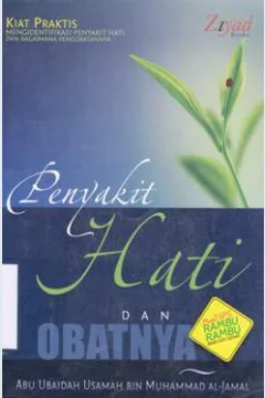 Cover Penyakit hati dan jurus ampuh mengobatinya / Abu Ubaidah Usamah bin Muhammad al Jammal ; Penerjemah Sugeng Hariadi