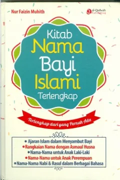 Cover Kitab nama bayi Islami terlengkap / Nur Faizin Muhith, M.A.