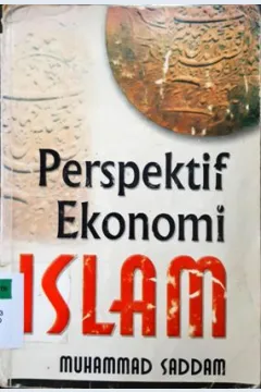 Cover Perspektif ekonomi islam / Muhammad Saddam; Penyunting, Hary kurniawan