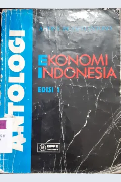 Cover Antologi ekonomi Indonesia / Drs. A. Tony Prastiantono