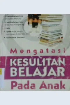 Cover Mengatasi kesulitan belajar pada anak / Nini Subrini;  Penyunting, cdhisna farmadiani
