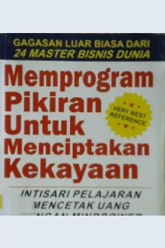 Cover Memprogram pikiran untuk menciptakan kekayaan :  Intisari pelajaran mencetak uang dengan mindpower / Brian Tracy