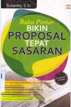 Cover Buku pintar bikin proposal tepat sasaran / Sutanto, S.Si.
