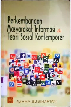 Cover perkembangan masyarakat informasi dan teori sosial kotemporer / Rahma Sugihartati