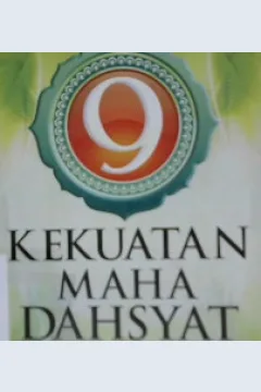 Cover Sembilan kekuatan maha dahsyat / Muhammad Syafi'i Masykur;  Editor M. Syafi'i