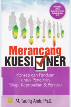 Cover Merancang Kuesioner :  :Konsep dan Pandua untuk Penelitian Sikap, Keperibadian & Prilaku / Taufiq Amir, M