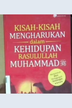 Cover Kisah-kisah mengharukan dalam kehidupan Rasulullah Muhammad / Umar Al-Faruq, Lc.
