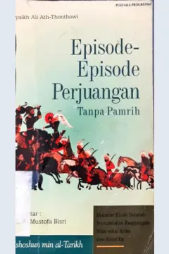 Cover Episode Episode perjuangan tanpa pamrih / KH A, Mustofa Bisri