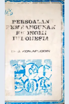 Cover Persoalan Pembangunan Ekonomi Indonesia. / Drs. Komaruddin