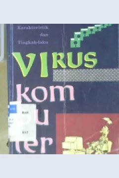 Cover Karakteristik dan tingkah laku virus komputer / Pratomo Wardoyo