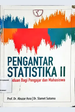 Cover Pengantar statistika II :  Panduan bagi pengajar dan mahasiswa / Prof. Dr. Abuzar Asra