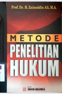 Cover Metode penelitian hukum / Prof. Dr. H. Zainuddin Ali, M.A.editor, Leny Wulandari