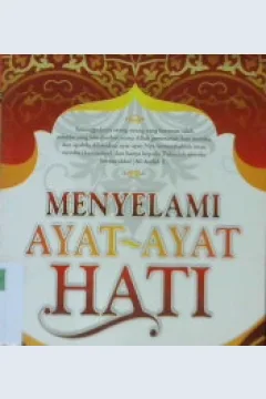 Cover Menyelami ayat-ayat hati / Nur Faizin Muhith ;editor, Budiman Mustofa, Lc
