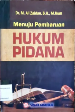 Cover Menuju pembaruan hukum pidana / M. Ali Zaidan