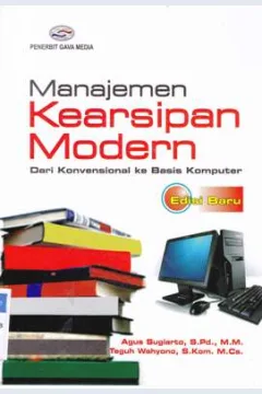 Cover Manajemen kearsipan modern :  dari konvensional ke basis komputer / Agus Sugiarto, S.Pd., M.M