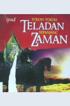 Cover Tokoh-tokoh teladan sepanjang zaman / Husni Adham Jaror Editor, Budiman Mustofa, Nurul Chotimah