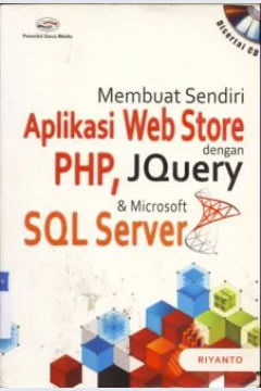 Cover Membuat Sendiri Aplikasi Web Stone Dengan PHP, JQUERY & Microsoft SQl Server / Riyanto