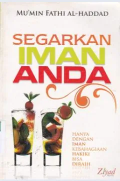 Cover Segarkan iman anda / Mu'min Fathi AL-Hadad; Editor, Budiman Mustofa