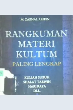 Cover Rangkuman materi kultum paling lengkap :  Kuliah subuh shalat tarwih hari raya dll / M. Zaenal Arifin